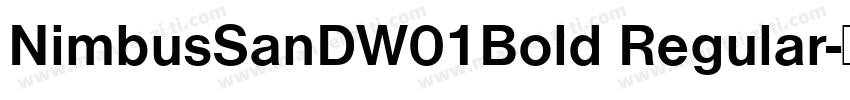 NimbusSanDW01Bold Regular字体转换